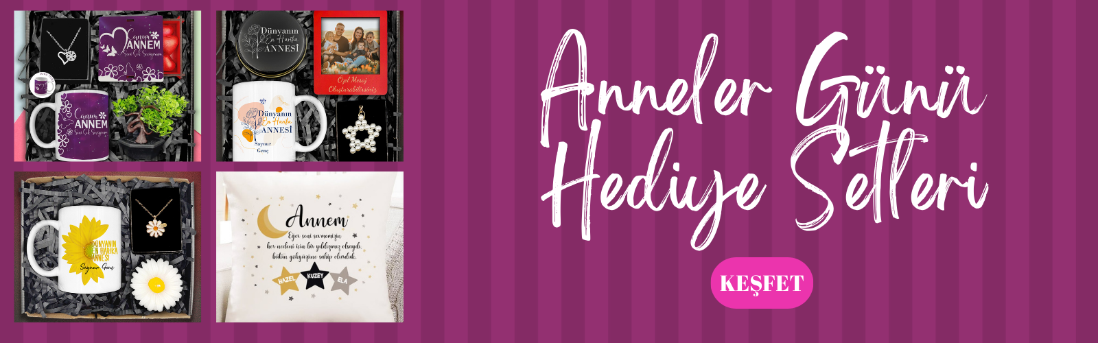 Anneler Günü Hediye Setleri